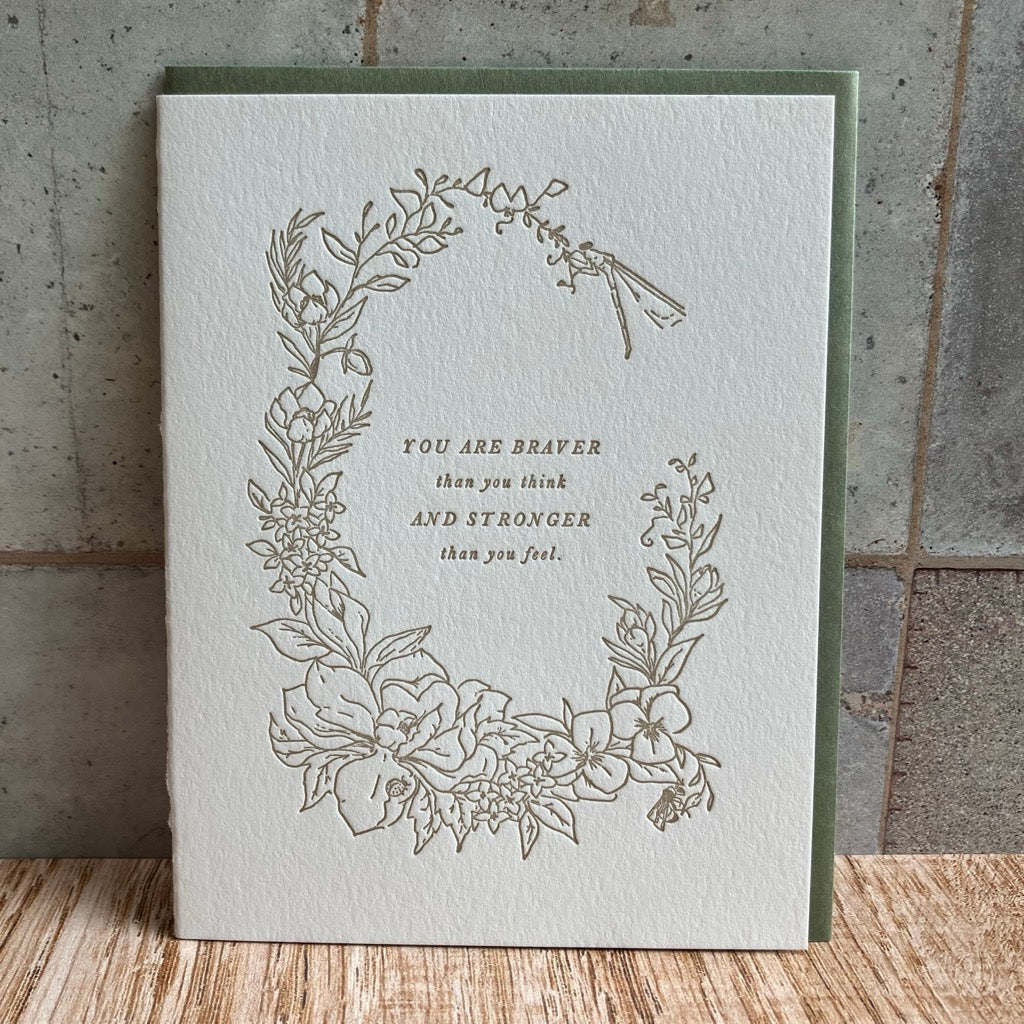 Braver and Stronger Botanical Greeting Card By Ciarra Claire