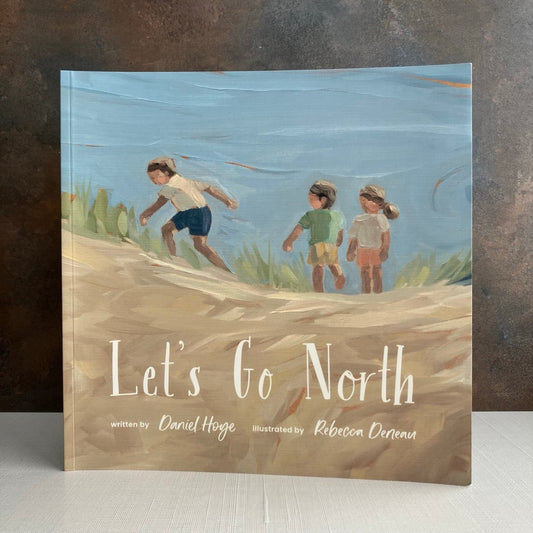 Let’s Go North by Rebecca Deneau